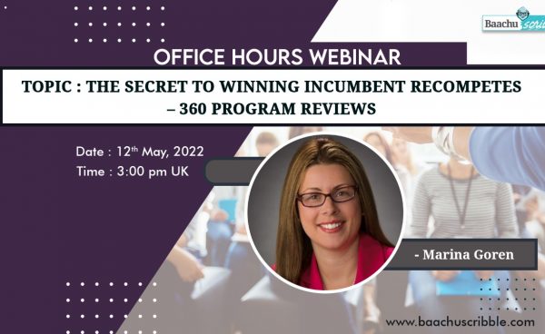 Office hours webinar on “”The Secret to Winning Incumbent Recompetes – 360 Program Reviews”